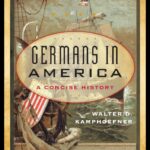 Germans in America A History