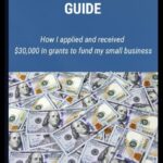Small Business Grants A Guide to Funding Success