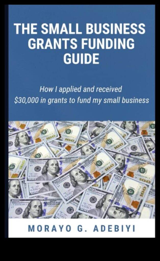Small Business Grants A Guide to Funding Success