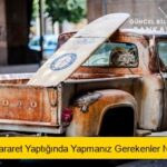 Araba Hararet Yaptığında Yapmanız Gerekenler Nelerdir?