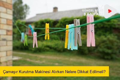 Çamaşır Kurutma Makinesi Alırken Nelere Dikkat Edilmeli? (2025)