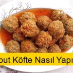 Harput Köfte Nasıl Yapılır ?