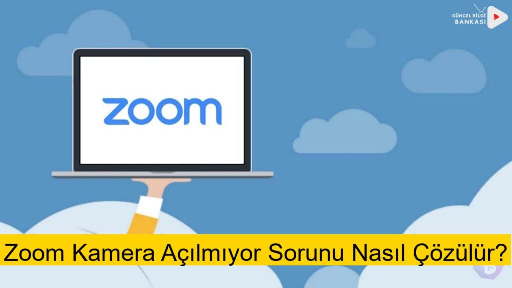 Zoom Kamera Açılmıyor Sorunu Nasıl Çözülür?